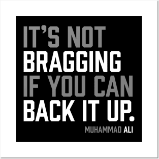 It's not bragging if you can back it up. Muhammad Ali Posters and Art